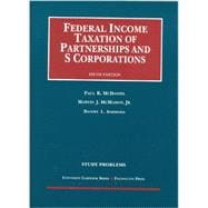 Study Problems to Federal Income Taxation of Partnerships and S Corporations, 5th
