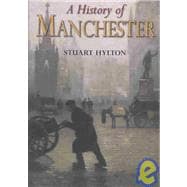 A History of Manchester