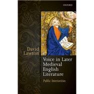 Voice in Later Medieval English Literature Public Interiorities