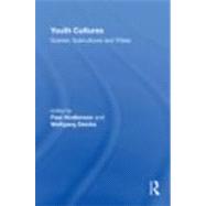 Youth Cultures: Scenes, Subcultures and Tribes