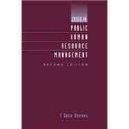 Cases In Public Human Resource Management