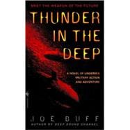 Thunder in the Deep A Novel of Undersea Military Action and Adventure