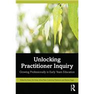 Unlocking Practitioner Inquiry
