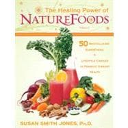 The Healing Power of Naturefoods