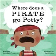 Where Does a Pirate Go Potty?