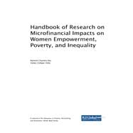 Handbook of Research on Microfinancial Impacts on Women Empowerment, Poverty, and Inequality
