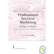 Professional Services Marketing: Strategy and Tactics