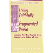 Living Faithfully in a Fragmented World