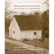 Making a Way Out of No Way