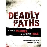 Deadly Paths