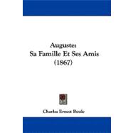 Auguste : Sa Famille et Ses Amis (1867)