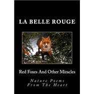 Red Foxes and Other Miracles