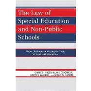 The Law of Special Education and Non-public Schools: Major Challenges in Meeting the Needs of Youth With Disabilities