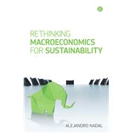 Rethinking Macroeconomics for Sustainability