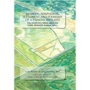 Medieval Adaptation, Settlement And Economy of a Coastal Wetland
