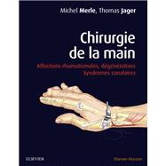 Chirurgie de la main- PACK NON COMMERCIALISE: Affections rhumatismales, d?g?n?ratives. Syndromes canalaires