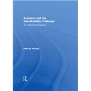 Business and the Sustainability Challenge: An Integrated Perspective