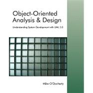 Object-Oriented Analysis and Design Understanding System Development with UML 2.0