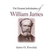 The Dynamic Individualism of William James book cover, ISBN 9780791472408