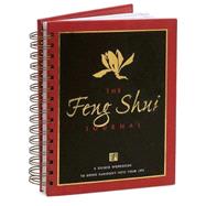 The Feng Shui Journal: A Guided Workbook to Bring Harmony into Your Life
