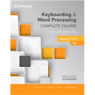 Keyboarding and Word Processing Complete Course Lessons 1-110: Microsoft® Word 2016