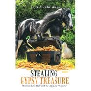 Stealing Gypsy Treasure