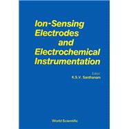 Ion Sensing Electrodes and Electrochemical Instrumentation