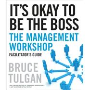 It's Okay to Be the Boss Facilitator's Guide Set