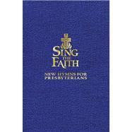 Sing the Faith: Pew Edition