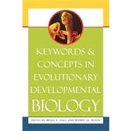 Keywords And Concepts in Evolutionary Developmental Biology