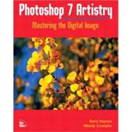 Photoshop 7 Artistry : Mastering the Digital