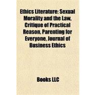 Ethics Literature : Sexual Morality and the Law, Critique of Practical Reason, Parenting for Everyone, Journal of Business Ethics