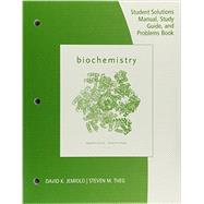Study Guide with Student Solutions Manual and Problems Book for Garrett/Grisham's Biochemistry, 6th