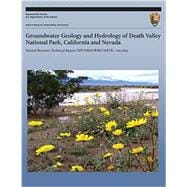 Groundwater Geology and Hydrology of Death Valley National Park, California and Nevada