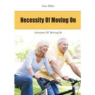 Necessity of Moving on: Assistance of Moving on