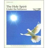 The Holy Spirit: Under the Influence