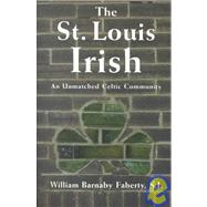 The St. Louis Irish: An Unmatched Celtic Community