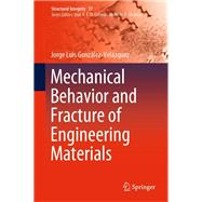 Mechanical Behavior and Fracture of Engineering Materials