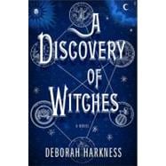 A Discovery of Witches A Novel