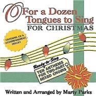 O for a Dozen Tongues to Sing for Christmas