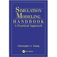 Simulation Modeling Handbook: A Practical Approach