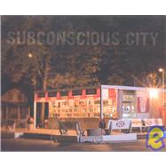Subconscious City
