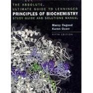 Absolute Ultimate Guide for Lehninger Principles of Biochemistry