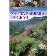 A Naturalist's Guide to the Santa Barbara Region