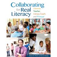 Collaborating for Real Literacy
