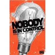 Nobody Is in Control