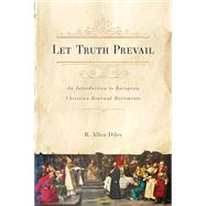 Let Truth Prevail: An Introduction to European Christian Renewal Movements