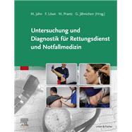 Untersuchung und Diagnostik für Rettungsdienst und Notfallmedizin