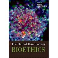The Oxford Handbook of Bioethics