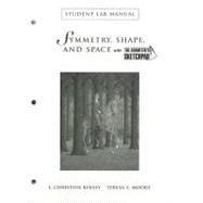 Symmetry, Shape, and Space with The Geometer's Sketchpad Student Lab Manual